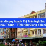Thông tin đầy đủ về Thị trấn Ngã Sáu [MỚI NHẤT]